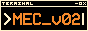Pixel art of a mini terminal console window. Inside it, it says 'MEC_v02'.
